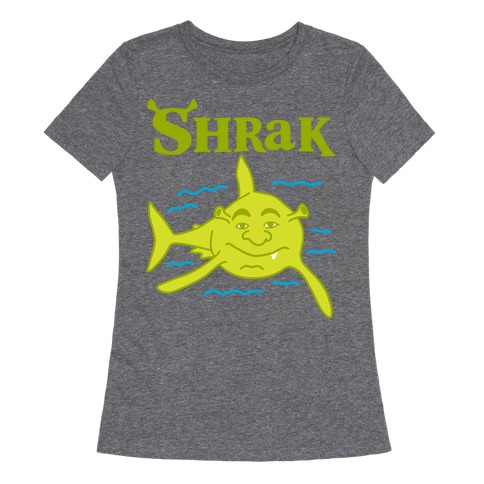 Shrak Shrek The Shark Womens T-Shirt