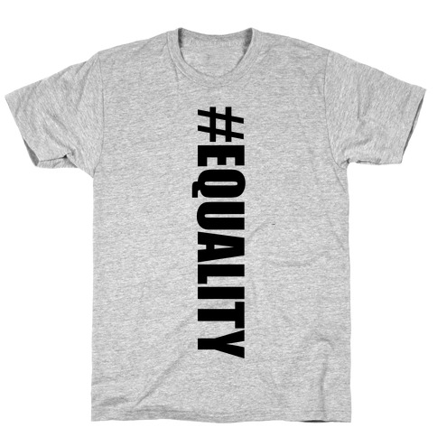 #EQUALITY T-Shirt