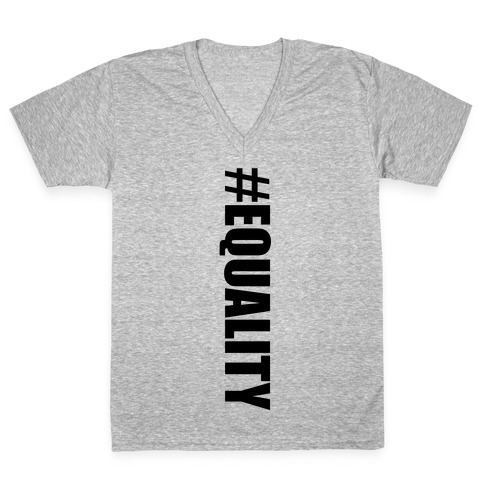 #EQUALITY V-Neck Tee Shirt