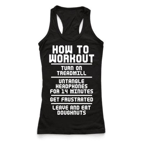 How To Workout - Racerback Tank Tops - HUMAN