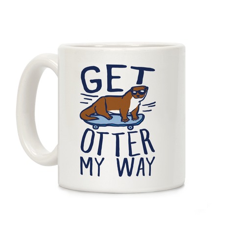 Get Otter My Way Coffee Mug