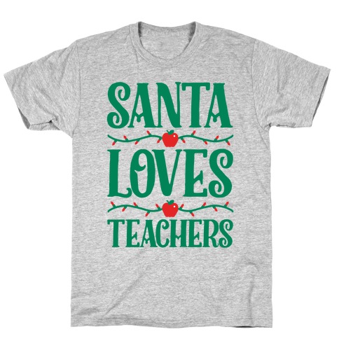 Santa Loves Teachers T-Shirt