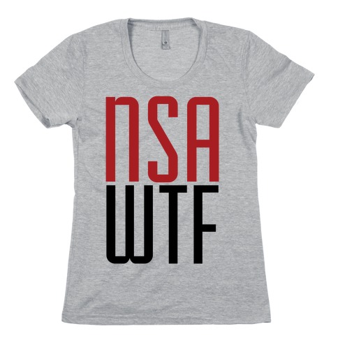 NSA WTF Womens T-Shirt