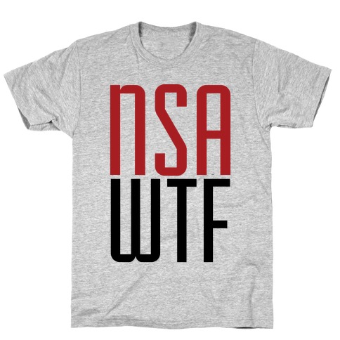 NSA WTF T-Shirt