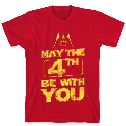 may the 4th be with you shirts