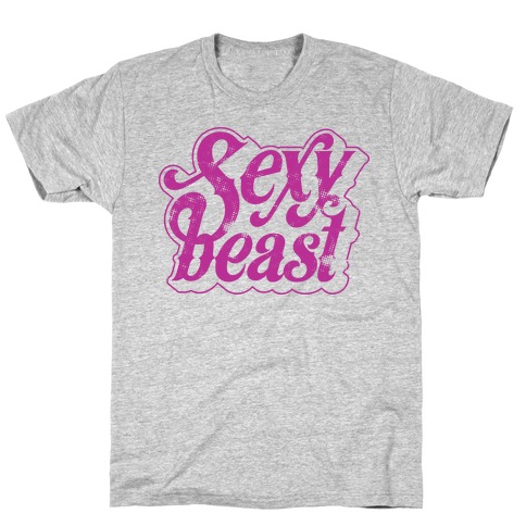 Sexy Beast T-Shirt