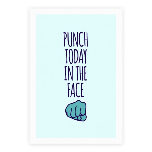 punch today in the face shirt