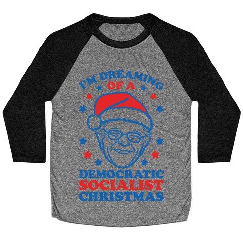 I'm Dreaming Of A Democratic Socialist Christmas Baseball Tee