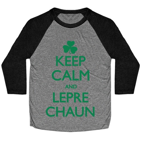 Keep Calm and Leprechaun Baseball Tee