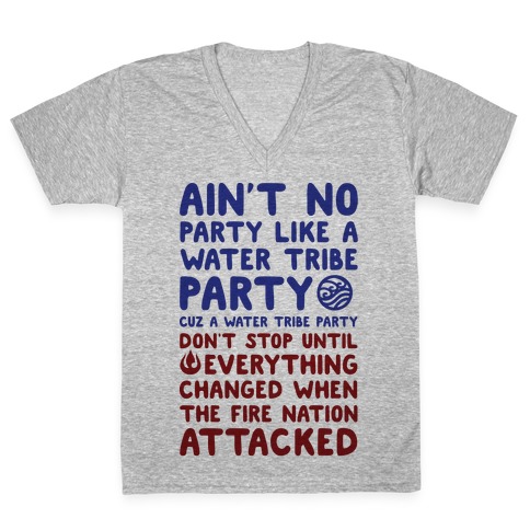Ain't No Party Like A Water Tribe Party V-Neck Tee Shirt