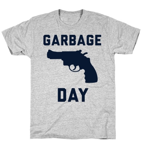 Garbage Day T-Shirt