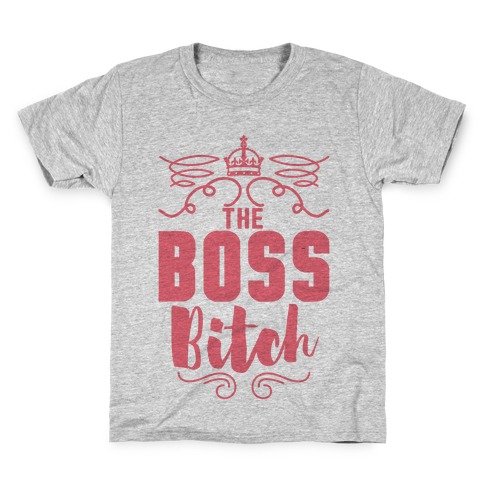 The Boss Bitch T-Shirts