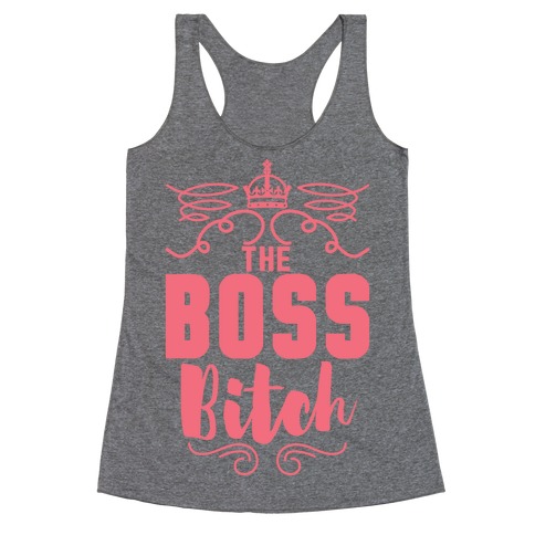 The Boss Bitch Racerback Tank Top