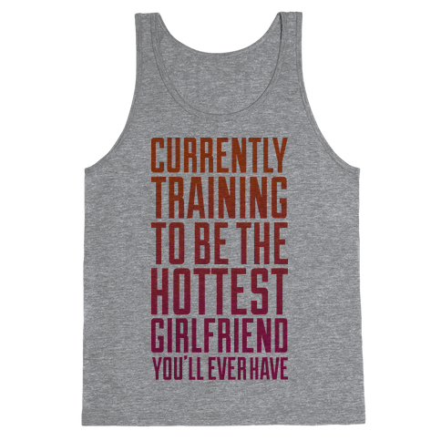 Currently Training To Be The Hottest - Tank Tops - HUMAN