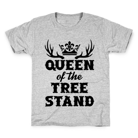 Queen Of The Tree Stand Kids T-Shirt