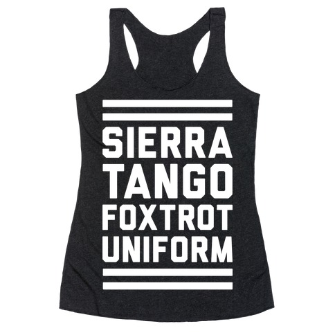Sierra Tango Foxtrot Uniform Racerback Tank Top