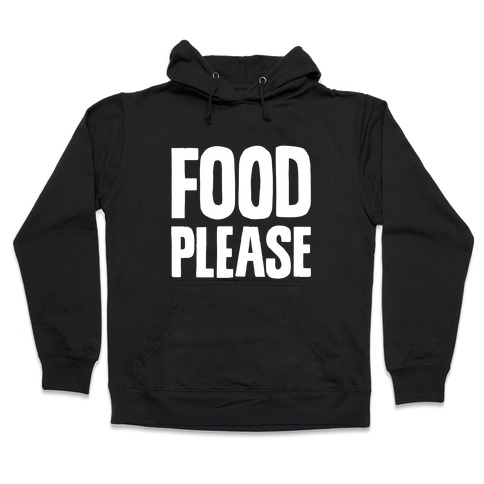 Food Please Hooded Sweatshirt