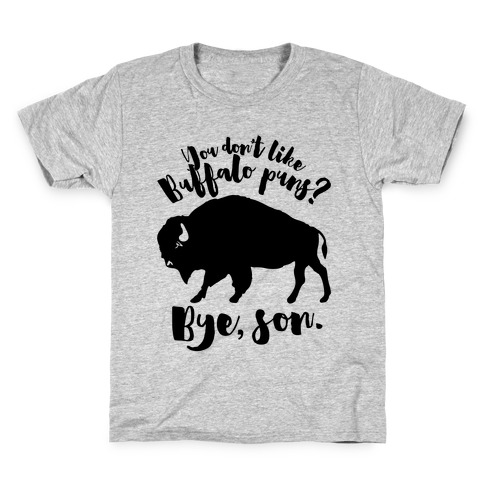 Buffalo Puns Kids T-Shirt