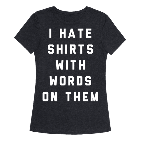 i hate shirts