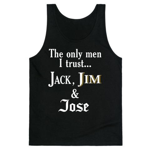 The Only Men I Trust... Tank Top