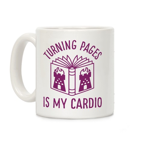 Turning Pages Is My Cardio Coffee Mug