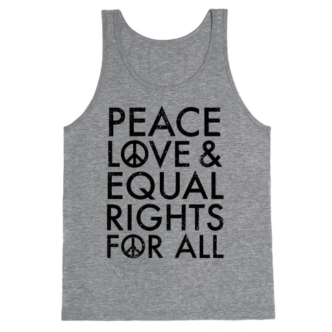 Peace and Love and Equal Rights Tank Top
