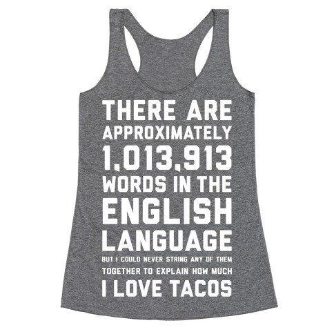 Words For I Love Tacos Racerback Tank Top