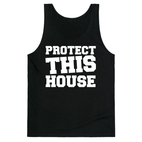 Protect This House Tank Top