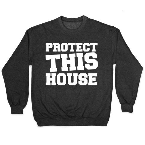 You must discount protect this house