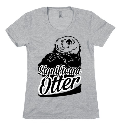 Significant Otter Womens T-Shirt
