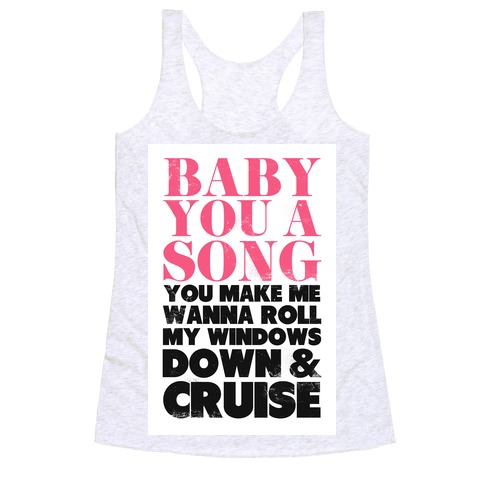 Baby You a Song (Cruise) Racerback Tank Top
