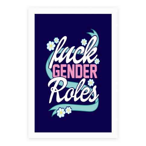 F*** Gender Roles Poster