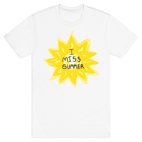 I Miss Summer T-Shirt