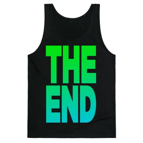 THE END Tank Top