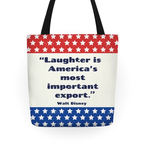 Laughter Is America's Most Important Export Tote