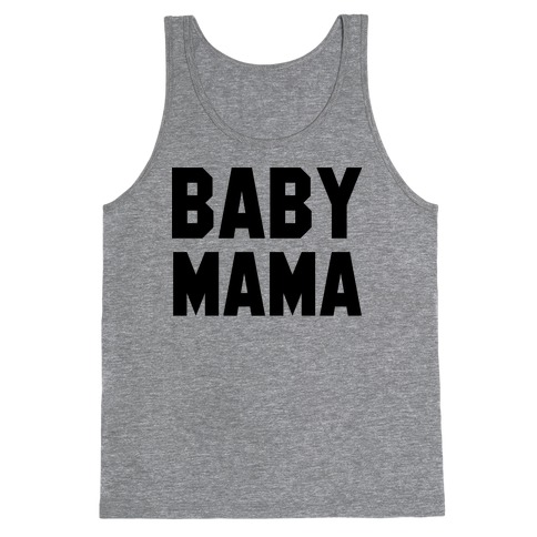 Baby Mama Tank Top