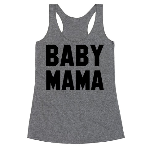 Baby Mama Racerback Tank Top