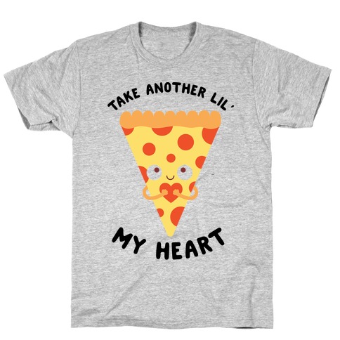 Pizza My Heart T-Shirts | LookHUMAN