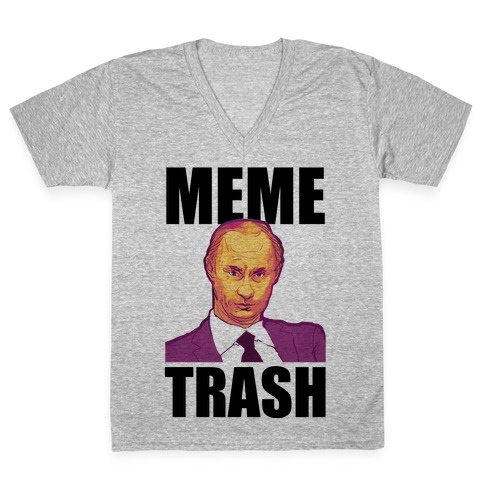 Meme Trash Vladimir Putin V-Neck Tee Shirt