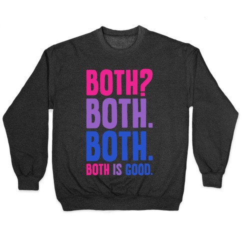 Both Is Good Pullover