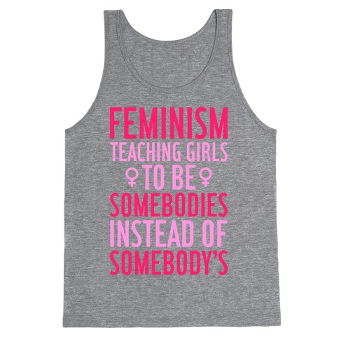 Feminism: Teaching Girls Tank Top