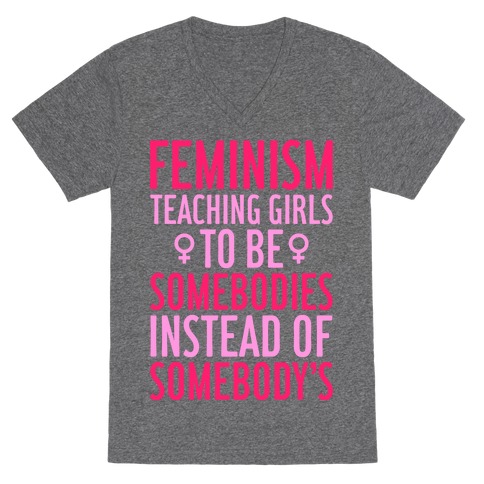 Feminism: Teaching Girls V-Neck Tee Shirt