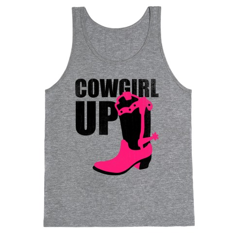 Cowgirl Up (Tank) Tank Top