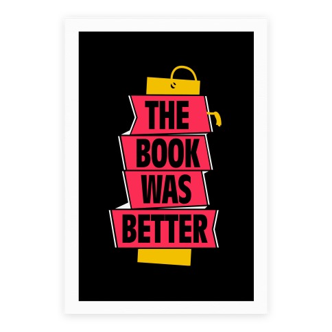 The Book Was Better Poster