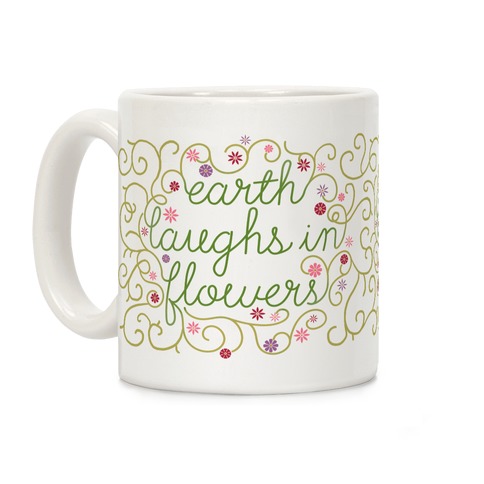 Earth Laughs In Flowers (Emerson Quote) Coffee Mug