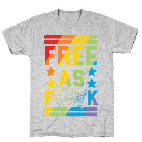 Free As F**k T-Shirt