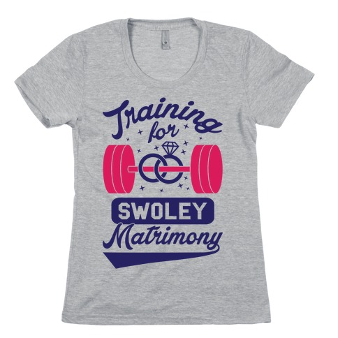 Training For Swoley Matrimony T-Shirts | LookHUMAN