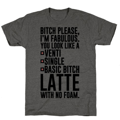 Basic Bitch Latte T-Shirt