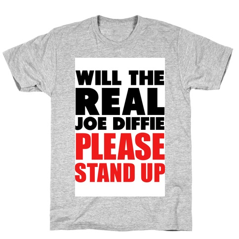 Will the Real Joe Diffie Please Stand Up? T-Shirt