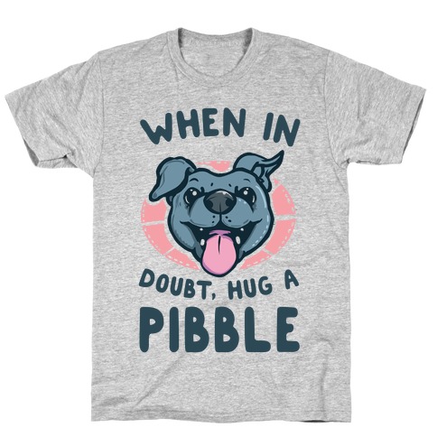 pibble shirt